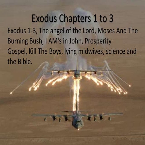 Exodus 1-3, The angel of the Lord, Moses And The Burning Bush, I AM's in John...