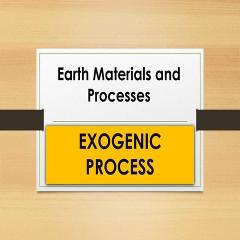 Geomorphology - Exogenic Processes (WEATHERING  EROSION MASS MOVEMENT (Mass W...
