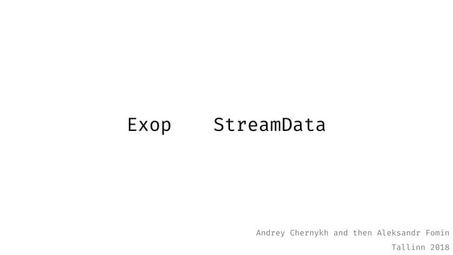 Exop ❤️ StreamData