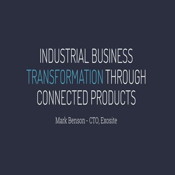 Industrial Business Transformation Through Connected Products
