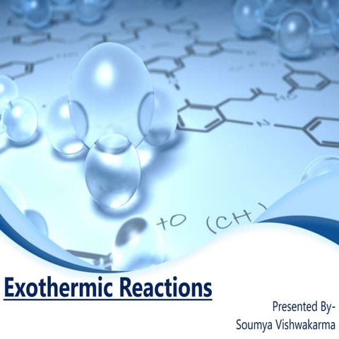 Exothermic reactions