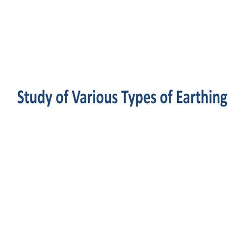 Exp4_Study of Various Types of Earthing (1).pptx