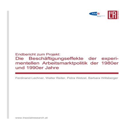 Die Beschäftigungseffekte der experi-mentellen Arbeitsmarktpolitik der 1980er...