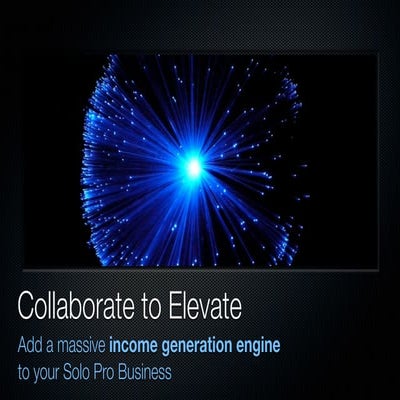 Collaborate to Elevate Your Solo Pro Business