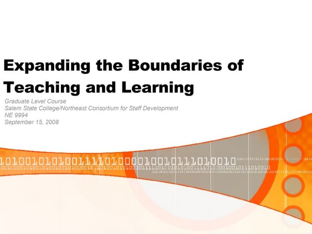 Expanding The Boundaries Of Teaching And Learning Class 2 For Slideshare 2