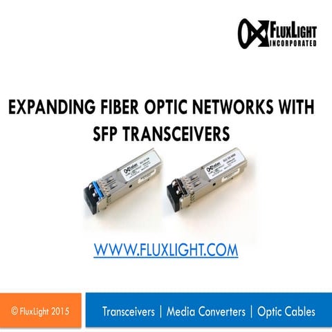 Expanding Fiber Optic Networks with SFP Transceivers PPT Final.pptx