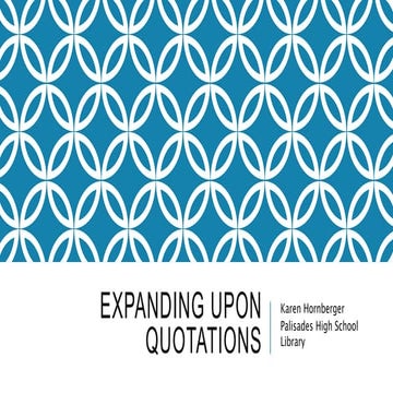 Expanding Upon Quotations