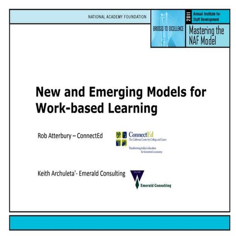  New and Emerging Models for  Work-based Learning