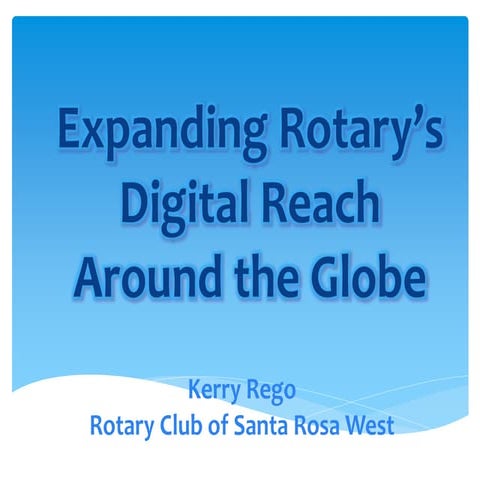Expand Rotary's Reach Using Digital & Social Media