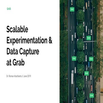 Scaling Experimentation & Data Capture at Grab