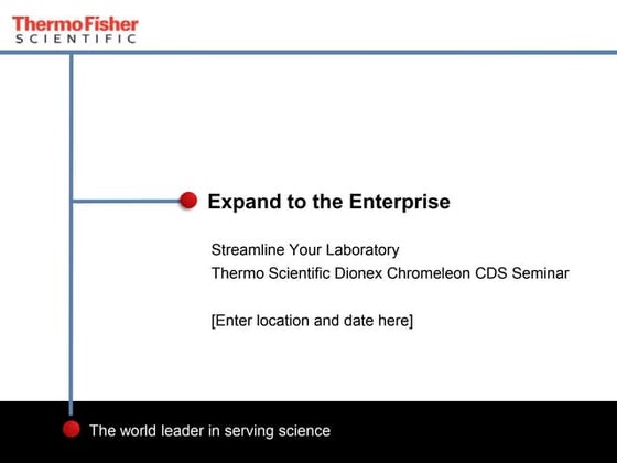 Chromatography Data System: Expand to the Enterprise 