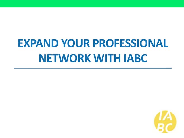 Expand your professional network with iabc 2016 v2