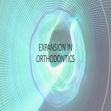 Expansion in orthodontics | PPTX