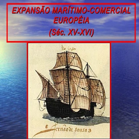 Expansão Marítima e Comercial Europeia: História para o 7º Ano do ...