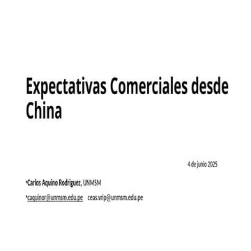 expectativas comerciales desde china: oportunidad para loreto