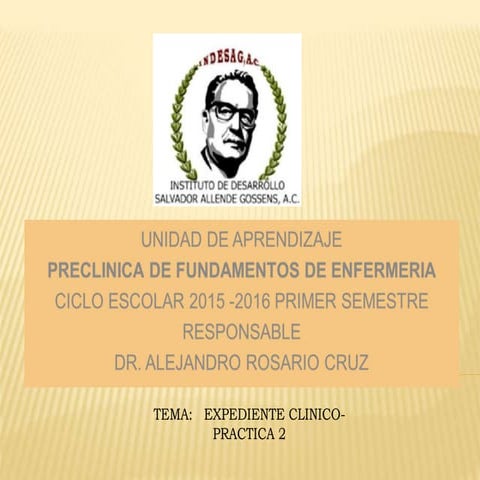 Expediente clinico pract 2 | PPTX