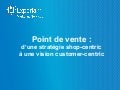 [HUBDAY] Experian Marketing Services D'une stratégie shop-centric à une vision customer centric