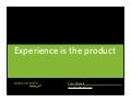 Experience Is The Product
