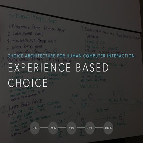 Experience based choice