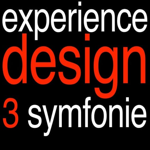 2012 College "Experience Design": 4 Symfonie
