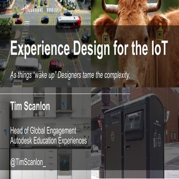Experience Design for the IoT | Tim Scanlon - 2016 Tongji Design Week Keynote 