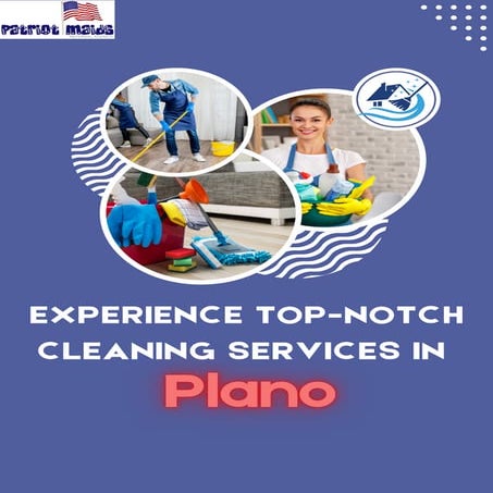 Experience Top-Notch Cleaning Services in Plano
