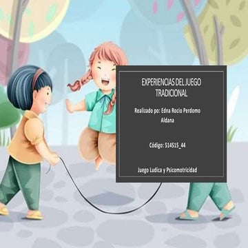Experiencias de los juegos tradicionales
