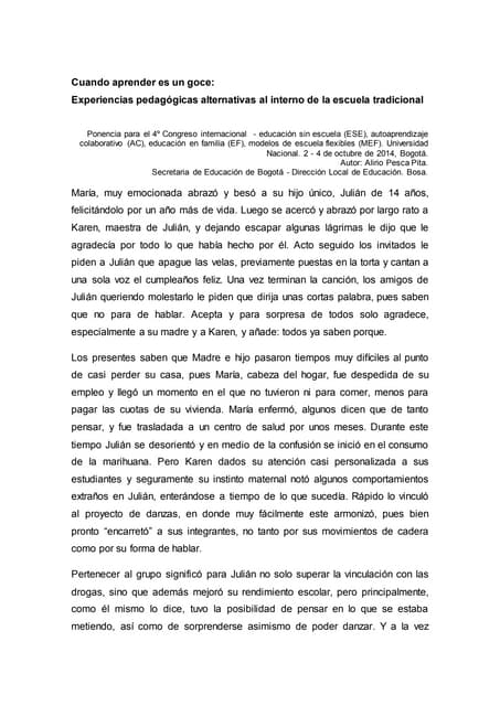 Experiencias pedagógicas alternativas al interno de la escuela tradicional - ...