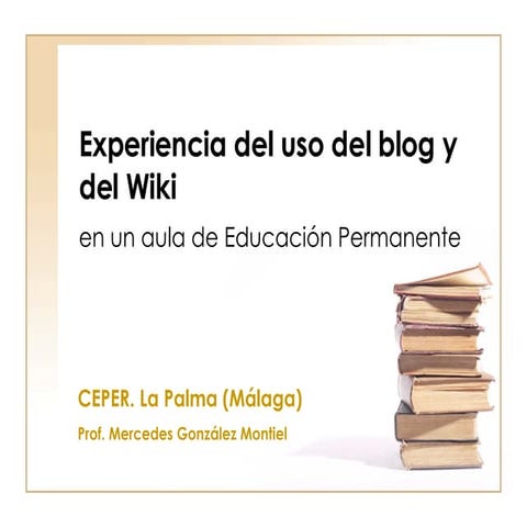 Experiencia en el uso de wiki y blog