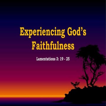 Experiencing God’s Faithfulness
