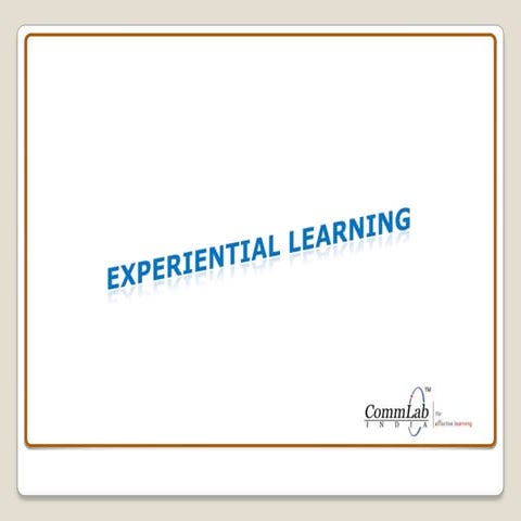 Experiential Learning - An Effective Learning Method