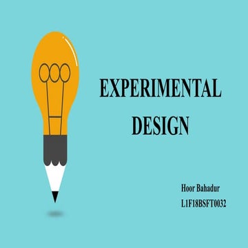 EXPERIMENTAL DESIGNE, Founder, Importance,  Principles, Independent  Variable...