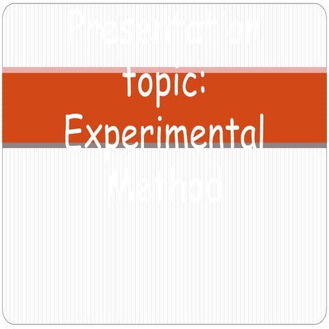 Experimental method In Research Methodology
