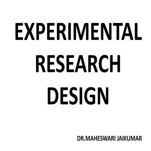 EXPERIMENTAL RESEARCH DESIGN