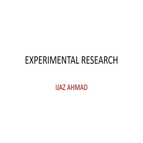 Experimental research ijaz butt