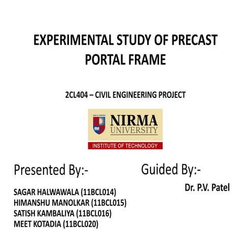 Experimental study of precast portal frame