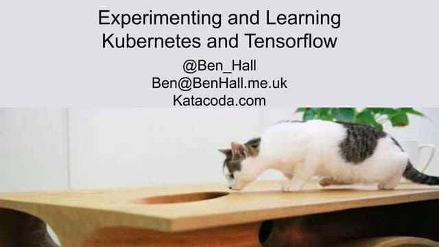 Experimenting and Learning Kubernetes and Tensorflow