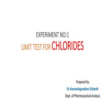 Experiment no. 1      Limit test for chlorides.pptx