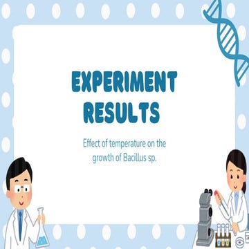 Experiment Result Effect of temperature on the growth of Bacillus Sp | PDF