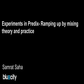 Experiments in Predix: Ramping up by Mixing Theory and Practice