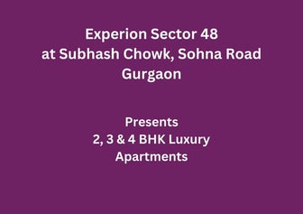 Experion Sector 48 at Subhash Chowk, Sohna Road Gurgaon | High standards of l...