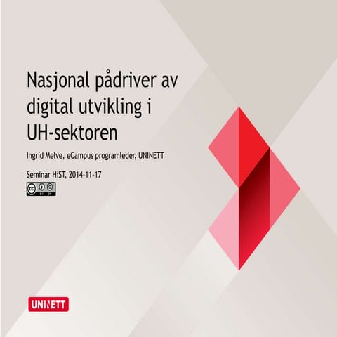 Nasjonal pådriver av digital utvikling for eksamen i UH-sektoren