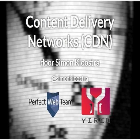 CDN @ Joomla! Performance Expert Sessie