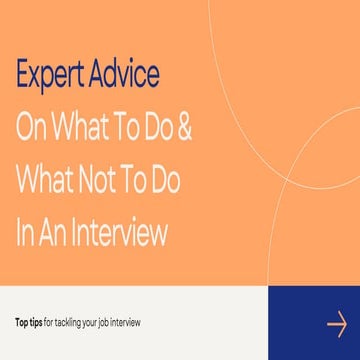 Expert Advice On What To Do & What Not To Do In An Interview .pptx