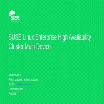 SUSE Expert Days Paris 2018 - SUSE HA Cluster Multi-Device | PPT