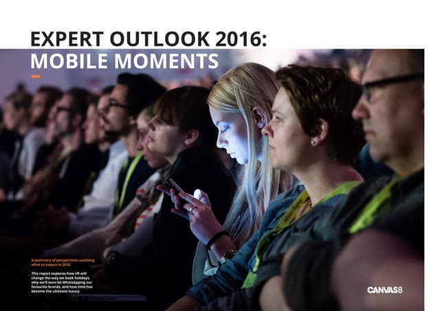 Consumer Trends in 2016: 36 Expert Perspectives - Canvas8