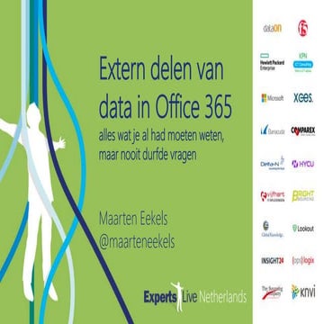 Experts Live NL 2018 - Extern delen van data in Office 365 | PPT