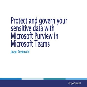 CDBRE2024 - Protect and govern your sensitive data with Microsoft ...