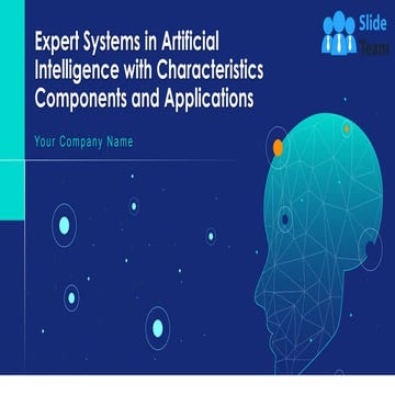 Expert Systems In Artificial Intelligence With Characteristics Components And...