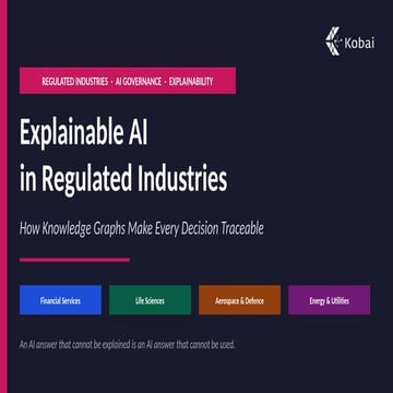 Explainable AI in Regulated Industries: How Knowledge Graphs Make Every ...